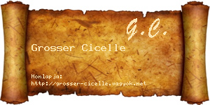 Grosser Cicelle névjegykártya